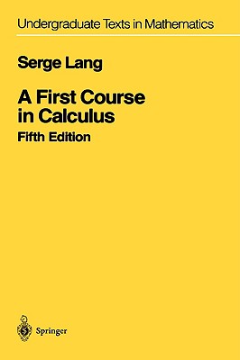 A First Course in Calculus - Lang, Serge