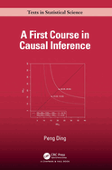 A First Course in Causal Inference