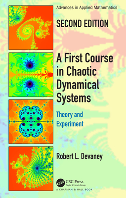 A First Course In Chaotic Dynamical Systems: Theory And Experiment - Devaney, Robert L.