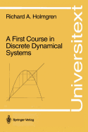 A First Course in Discrete Dynamical Systems - Holmgren, Richard A