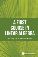 A First Course in Linear Algebra