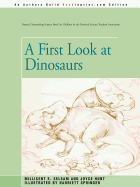 A First Look at Dinosaurs