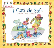 A First Look at Safety: I Can be Safe
