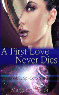 A First Love Never Dies