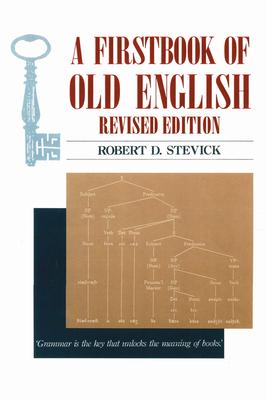 A Firstbook of Old English - Stevick, Robert D