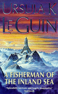 A Fisherman of the Inland Sea - Le Guin, Ursula K.