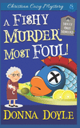 A Fishy Murder Most Foul: Christian Cozy Mystery