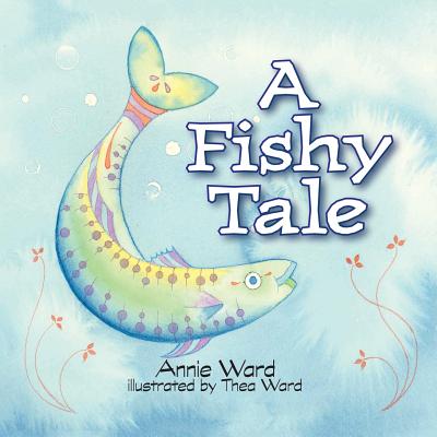 A Fishy Tale - Ward, Annie