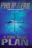 A Five Year Plan - Kerr, Philip