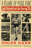 A Flame of Pure Fire: Jack Dempsey and the Roaring '20s