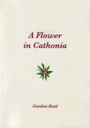 A Flower in Cathonia