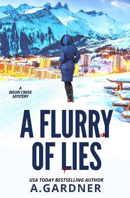 A Flurry of Lies - Gardner, A