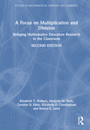 A Focus on Multiplication and Division: Bringing Mathematics Education Research to the Classroom