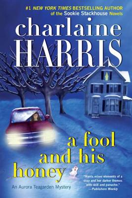 A Fool and His Honey - Harris, Charlaine