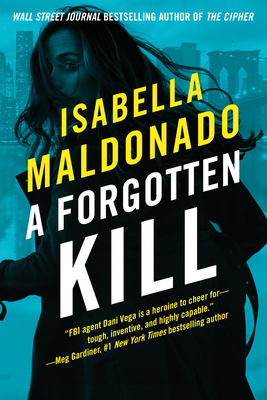 A Forgotten Kill - Maldonado, Isabella