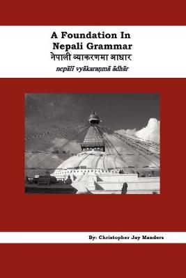 A Foundation In Nepali Grammar - Manders, Christopher Jay