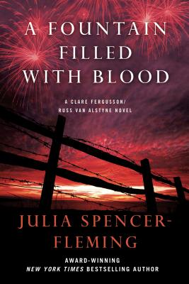 A Fountain Filled with Blood: A Clare Fergusson and Russ Van Alstyne Mystery - Spencer-Fleming, Julia