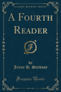 A Fourth Reader (Classic Reprint)