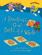 A Fractions Goal: Parts of a Whole