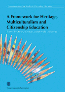 A Framework for Heritage, Multiculturalism and Citizenship Education: Seminar Papers and Proceedings: April 15-17 2002, Johannesburg, South Africa