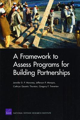 A Framework to Assess Programs for Building Partnerships - Moroney, Jennifer D P, and Marquis, Jefferson P, and Thurston, Cathryn Quantic