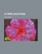 A Free Solitude