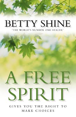 A Free Spirit - Shine, Betty
