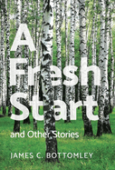 A Fresh Start and Other Stories