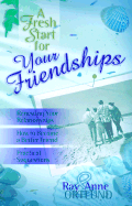 A Fresh Start for Your Friendships