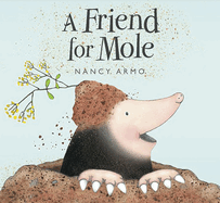 A Friend for Mole