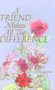 A Friend Makes All the Difference - Resnick, Jane Parker