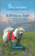 A Friend to Trust: An Uplifting Inspirational Romance