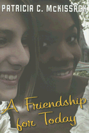 A Friendship for Today - McKissack, Patricia C