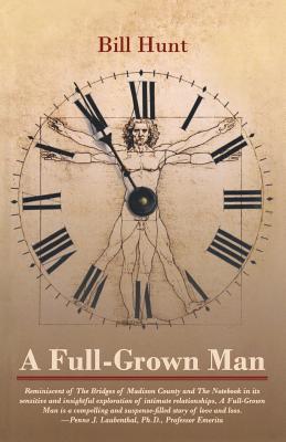 A Full-Grown Man - Hunt, Bill R