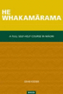 A Full Self-help Course in Maori: He Whakamarama