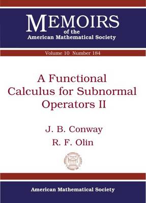 A Functional Calculus for Subnormal Operators II - Conway, John B., and Olin, Robert F.