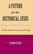 A Future for the Historical Jesus