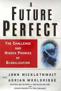 A Future Perfect: The Essentials of Globalization