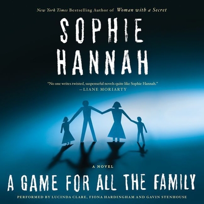 A Game for All the Family - Hannah, Sophie, and Hardingham, Fiona (Read by), and Clare, Lucinda (Read by)