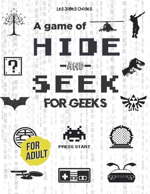 A Game of Hide-and-Seek for Geeks: Hide-and-Seek for Adult &#9134; Movies, TV Shows, Video Games, Popular Culture &#9134;From 80s to now - Choses, Les Jolies