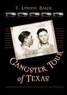 A Gangster Tour of Texas
