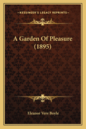 A Garden of Pleasure (1895)