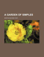 A Garden of Simples