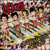 A  Gary Glitter Getaway - Dickies