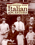 A Genealogist's Guide to Discovering Your Italian Ancestors - Nelson, Lynn
