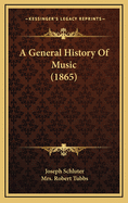 A General History of Music (1865)