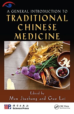 A General Introduction to Traditional Chinese Medicine - Jiuzhang, Men (Editor), and Lei, Guo (Editor)