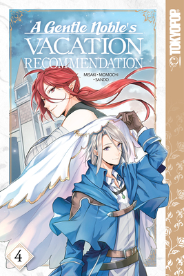 A Gentle Noble's Vacation Recommendation, Volume 4: Volume 4 - Misaki