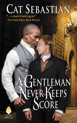 A Gentleman Never Keeps Score: Seducing the Sedgwicks - Sebastian, Cat