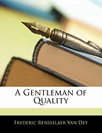 A Gentleman of Quality